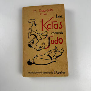 Vintage Les Katas complets de Judo par M. Kawaishi 7e dan 1956 (French)